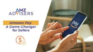 -Amazon-Pay-A-Game-Changer-for-Sellers-AMZ-Advisers