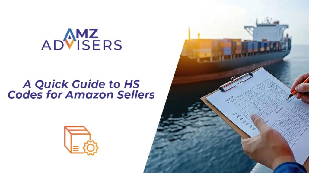 A-Quick-Guide-to-HS-Codes-for-Amazon-Sellers-AMZ-Advisers