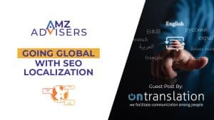 Going Global with SEO Localization.AMZAdvisers