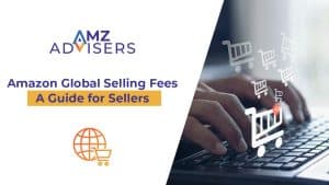 Sellers.AMZ Advisers를 위한 Amazon 글로벌 판매 수수료 가이드