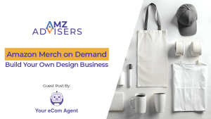 Amazon Merch on Demand Build Your Own Design Business