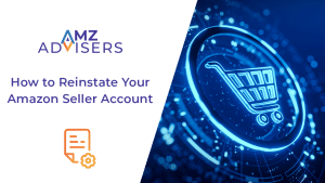 How-to-Reinstate-Your-Amazon-Seller-Account-AMZ-Advisers