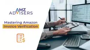 Mastering-Amazon-Invoice-Verification-AMZ-Advisers
