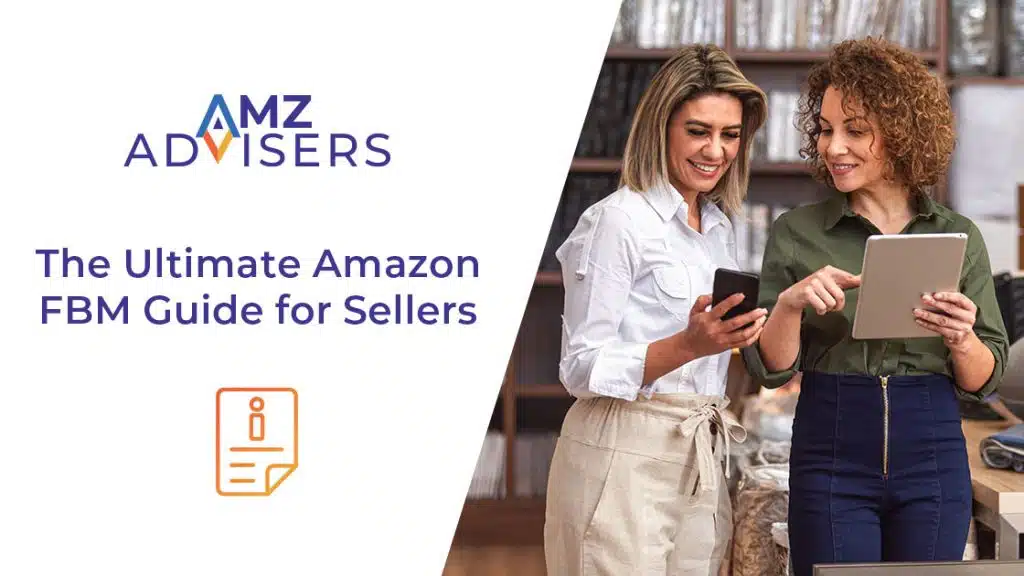 The-Ultimate-Amazon-FBM-Guide-for-Sellers-AMZ-Advisers