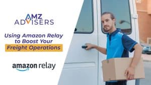 Using-Amazon-Relay-to-Boost-Your-Freight-OperationsAMZ-Advisers