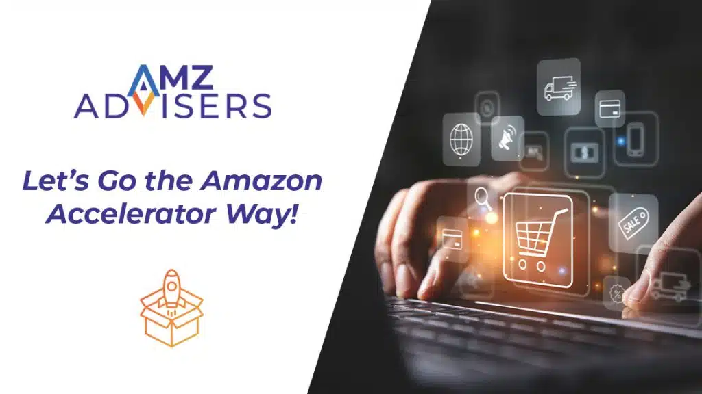 Let’s-Go-the-Amazon-Accelerator-Way!-AMZ-Advisers