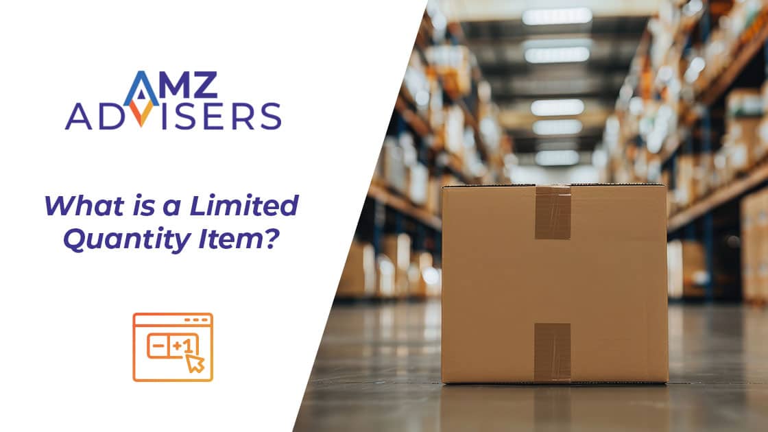 What-is-a-Limited-Quantity-Item-AMZ-Advisers