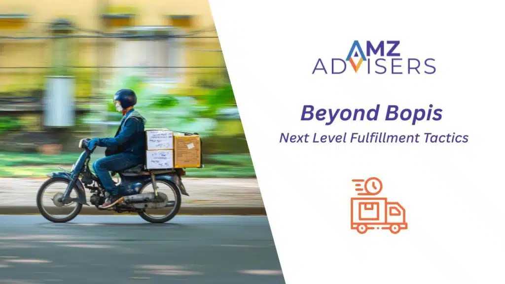 Beyond-BOPIS-AMZ-ADVISERS